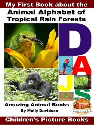cover image of My First Book about the Animal Alphabet of Tropical Rain Forests